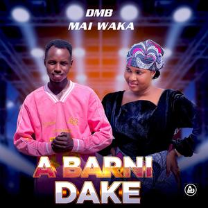 A barni dake (feat. Shamsiyya sadi)