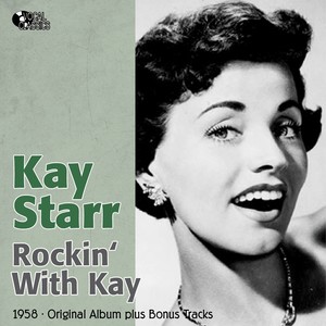 Rockin' With Kay (Original Album Plus Bonus Tracks, 1958)