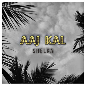 Aaj Kal (Hip Hop)