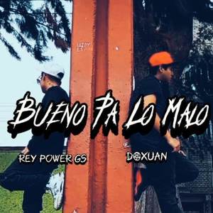 Bueno Pa Lo Malo (Explicit)