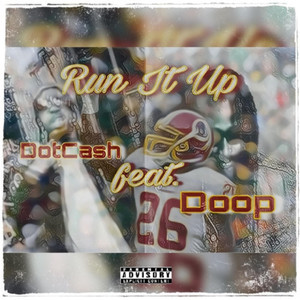 Run It Up (Explicit)