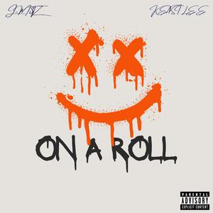 On A Roll (Explicit)