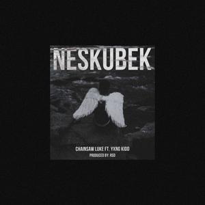 NESKUBEK (Explicit)