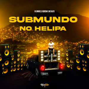 Submundo no Helipa (Explicit)