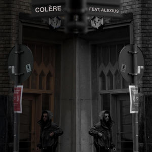 Colère(feat. Alexius)