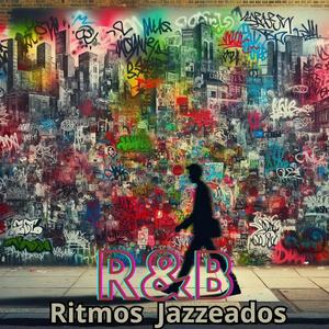 Ritmos jazzeados: Mezcla melódica de R&B