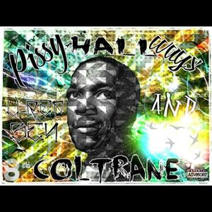 Pissy Hallways & Coltrane (Explicit)