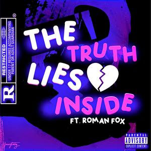 The Truth Lies Inside(feat. Roman Fox) (Explicit)
