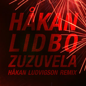 Zuzuvela (Hakan Ludvigson Remix) - Single