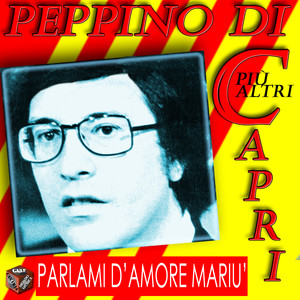 Peppino Di Capri: Parlami d'amore Mariù