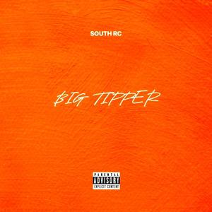 BIG TIPPER (feat. Tom Trigger) (Explicit)