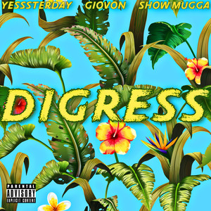 Digress (Explicit)