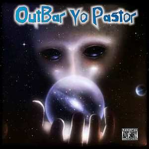 Outbar Yo Pastor (Explicit)