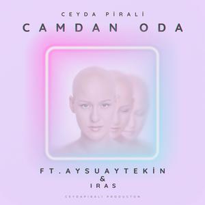 Camdan Oda (feat. Aysu Aytekin & Iras) [Explicit]