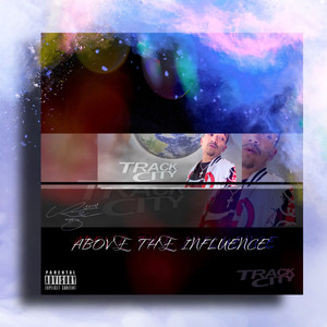 above the influence (Explicit)