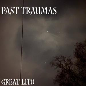 Past Traumas (Explicit)