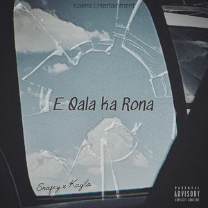 E Qala Ka Rona (Explicit)