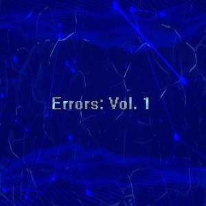 Errors: Volume 1 (Explicit)