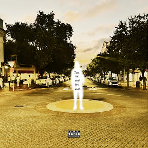 Tell Me What You Want (Explicit)