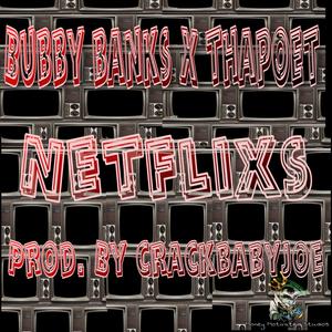 Netflix (feat. ThaPoet) [Explicit]