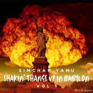 Vol. 1 Shakin' Thangs Up in Babylon