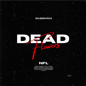 DEAD FLOWERS (Explicit)