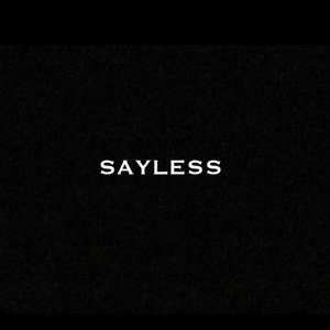 Sayless (Explicit)