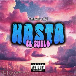 Hasta el suelo (feat. Six Sawer)