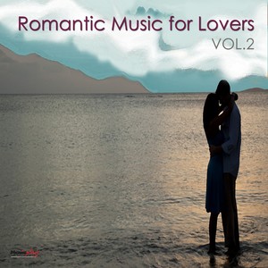 Romantic Music for Lovers, Vol. 2