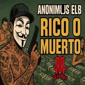 RICO O MUERTO (Explicit)