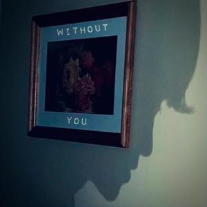 Without You(feat. Payroll)