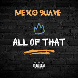 All Of That (feat. YBN Nahmir) (Explicit)