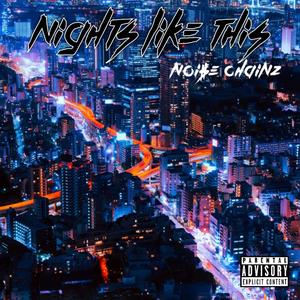 Nights Like This (Explicit)