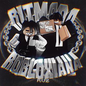 RITMADA ROBLOXIANA (Ultra Slowed) (Explicit)