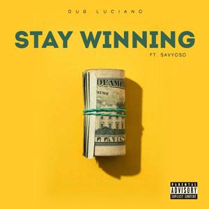Stay Winning (feat. Savy Oso) (Explicit)
