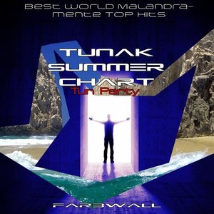 Tunak Summer Chart Tun Party (Best World Malandramente Top Hits)