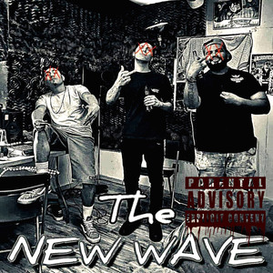 The New Wave (Explicit)