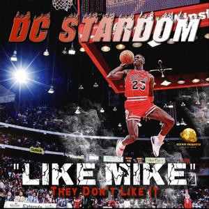 LIKE MIKE (they dont like it) [Explicit]