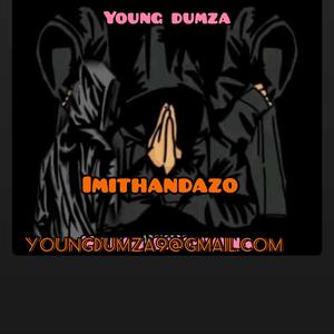 Young dumza - Imithandazo (Special Version) (Explicit)