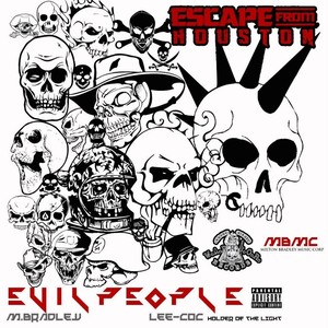 Evil People (feat. M. Bradley) [Explicit]