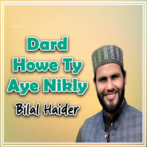 Dard Howe Ty Aye Nikly