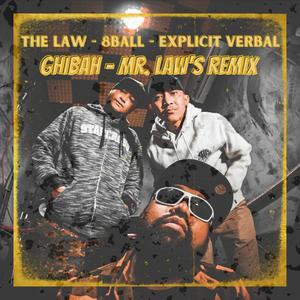 Ghibah (feat. 8 Ball & Explicit Verbal) [Mr. Law's Remix]