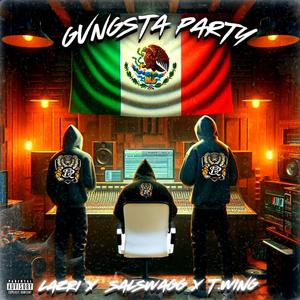 Gvngsta Party (feat. lazri X T.Wing) [Explicit]