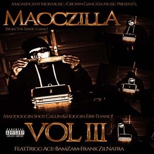 Maddoggin Shot Callin & Hoggin Err-Thang, Vol. III (Explicit)