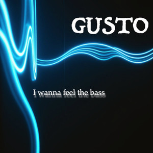 I Wanna Feel the Bass