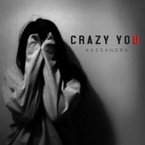 Crazy You