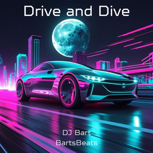 Drive and Dive