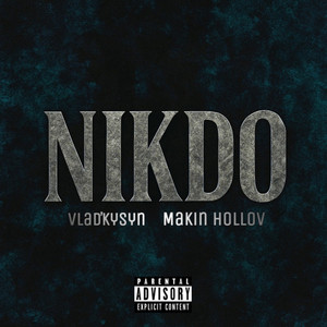 Nikdo (Explicit)