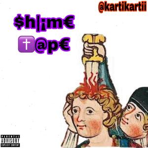 Shlime Tape (Explicit)