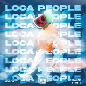Loca People (Explicit)